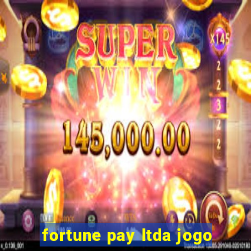 fortune pay ltda jogo